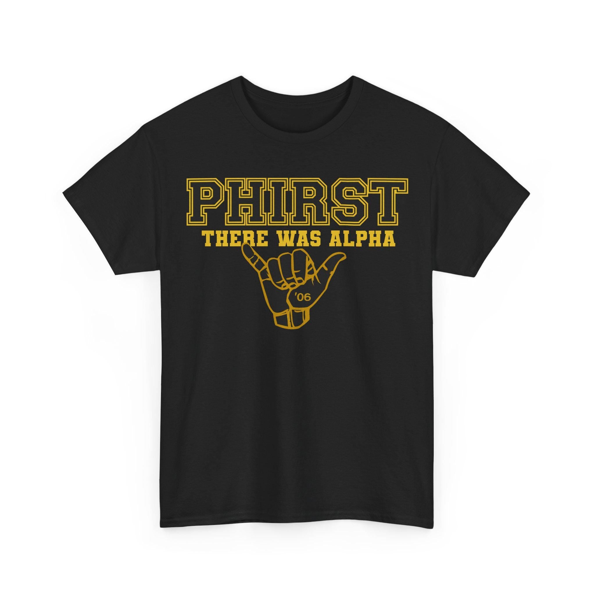 ICE Cold Alpha Frat PHIRST shirt '06 Greek Shirt Black Fraternity HBCU College Outfit Men Gift for Fraternity Brother