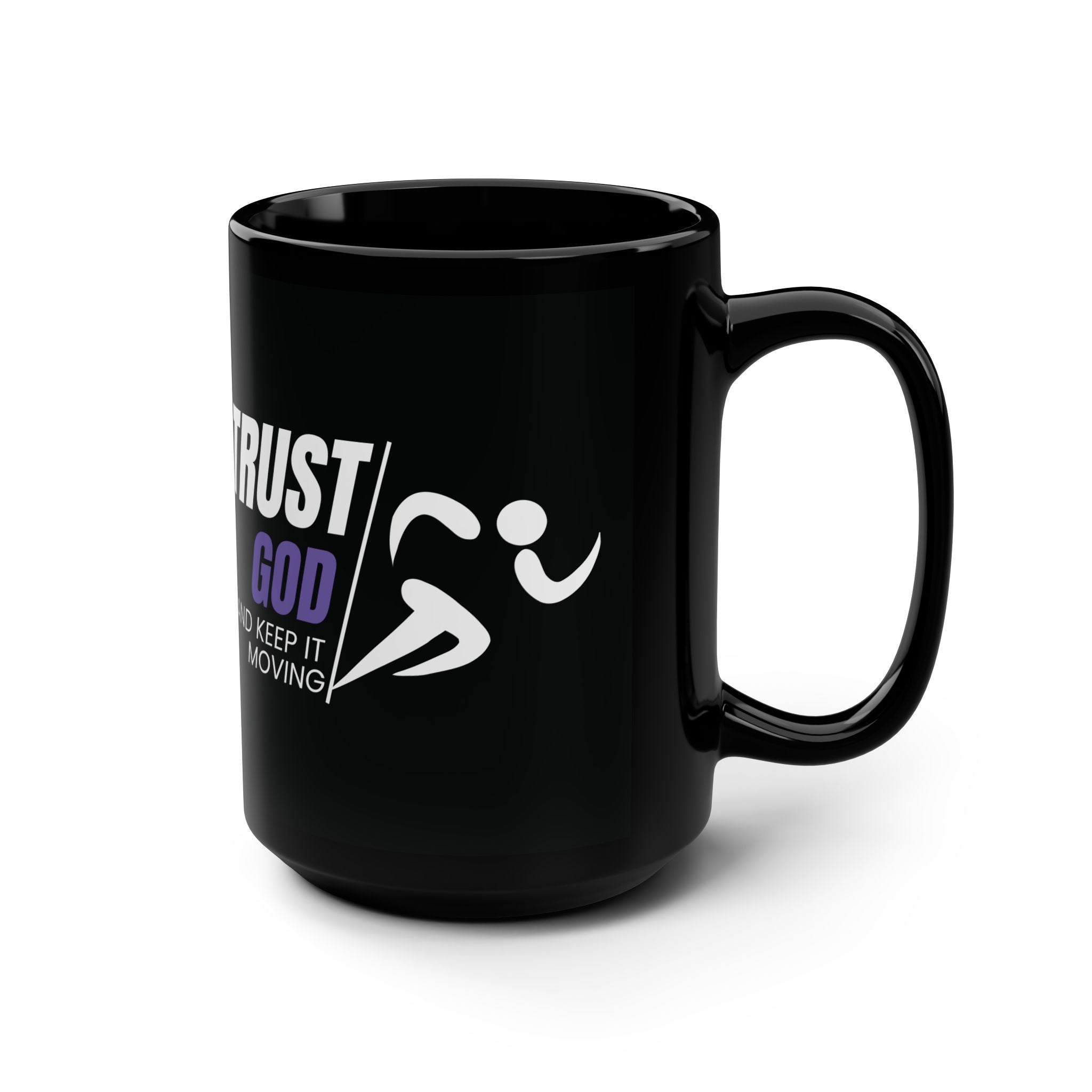 Trust God and Keep It Moving Black Ceramic Mug | Christian Coffee Mug | Faith Gift | Worship Mug | Inspirational Christian Gift | 15 oz Ceramic Mug