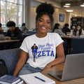 Your Man's Favorite ZETA Tee | Sorority Zeta Design