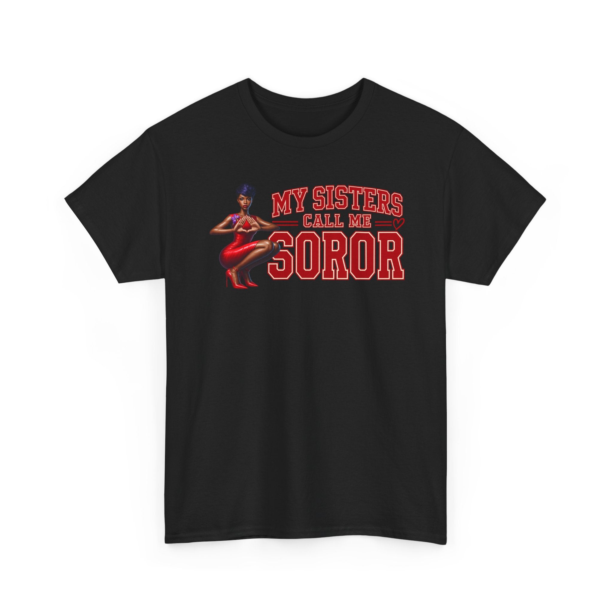 Delta My Sisters Call Me SOROR Graphic Tee | Sisterhood Inspired Shirt for probate and crossing gift for sister