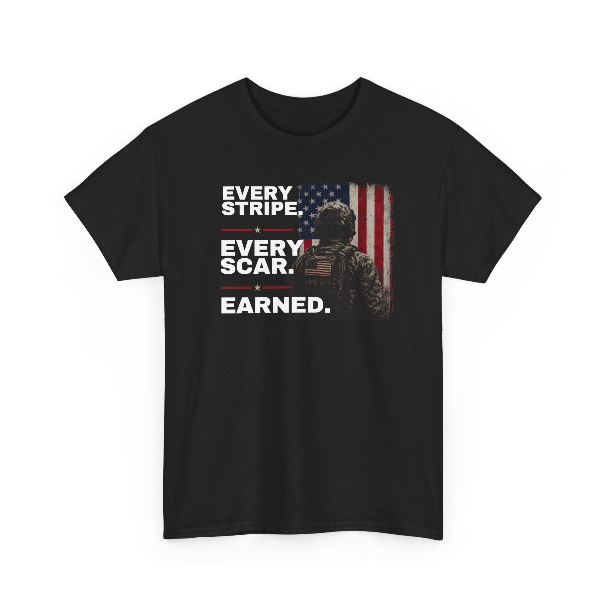 Every Scar Earned | Patriotic Motivational Graphic T-Shirt | Tactical Inspired Shirt | Grit Resilience Apparel | Veteran Appreciation