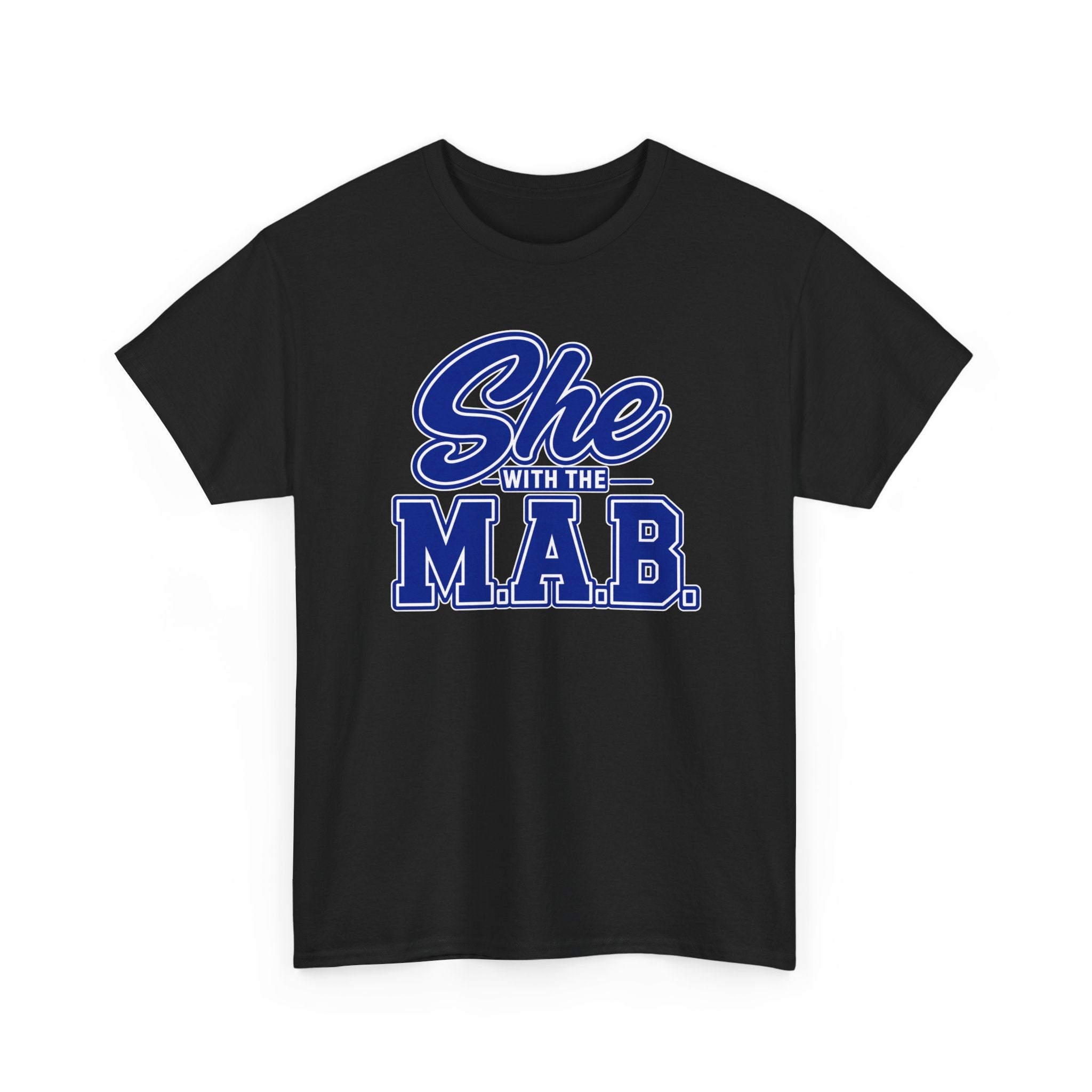 Sigma She With The MAB Tee