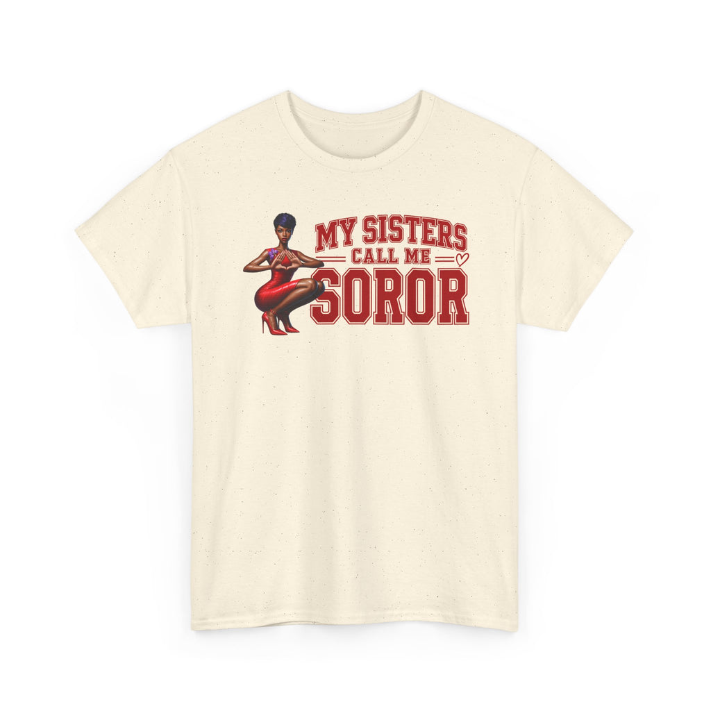 Delta My Sisters Call Me SOROR Graphic Tee | Sisterhood Inspired Shirt for probate and crossing gift for sister